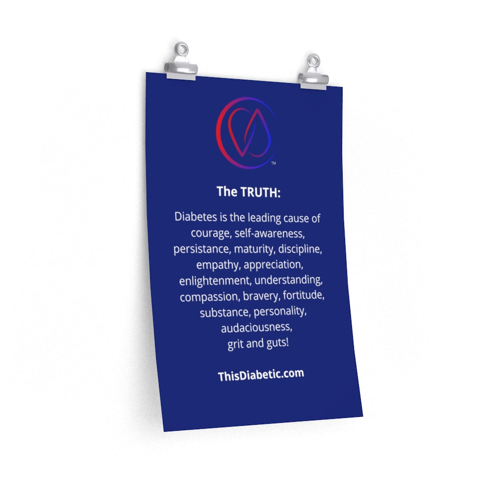 Diabetic Series: THE TRUTH about diabetes poster 12" x 18" - ThisDiabetic.com